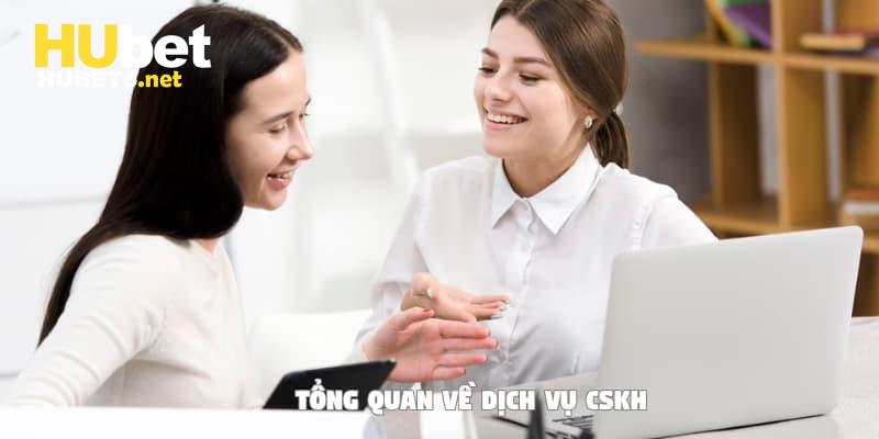 Đôi nét về CSKH HUBET