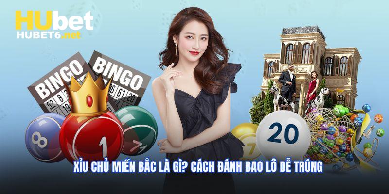 Xỉu chủ miền bắc